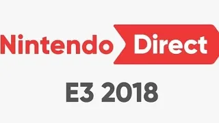 Nintendo Direct E3 2018 LIVE Reaction