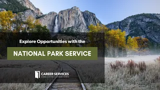Explore Opportunities with the National Park Service