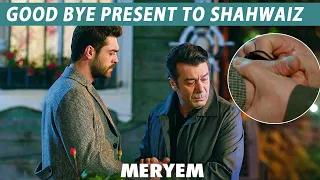 Good Bye Present To Shahwaiz From His Father | Best Moment | Turkish Drama | MERYEM | RO2