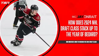 How does 2024 NHL Draft class stack up to the year of Bedard?