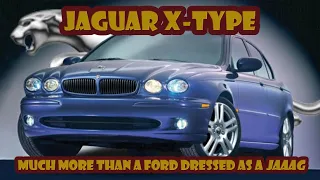 Here’s how the Jaguar X-type was much more than a well-dressed Ford