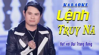 KARAOKE TRÍCH ĐOẠN - LỆNH TRUY NÃ - thiếu Đào mời hát cùng Bùi Trung Đẳng