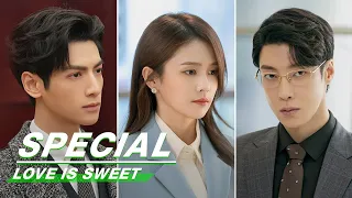 Special:These men who are jealous for #BaiLu | Love is Sweet | 半是蜜糖半是伤 | iQIYI