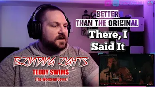 Teddy Swims - Blinding Lights (The Weekend Cover) Reaction