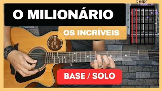 Como tocar a base e solo da música (O Milionário - Os Incríveis no Violão e Guitarra) @TillyGuitarAcoustic