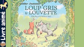 🎠 Histoires et contes pour enfants: LOUP GRIS et LOUVETTE (3/3) - Gilles Bizouerne et Ronan Badel