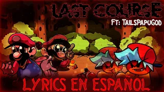 FNF LAST COURSE Lyrics En Español - MARIO'S MADNNES V2 (Ft:@Tailsmewlyric) Vs turmoil