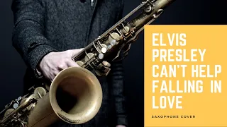 Elvis Presley "Can't Help Falling in Love" Saxophone Cover