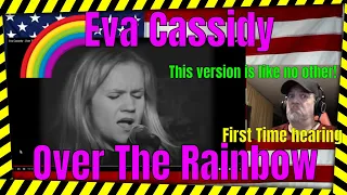 Eva Cassidy - Over The Rainbow - First Time hearing - This version is LIKE NO OTHER!!!!  REACTION