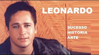 LEONARDO SUCESSOS, VIDA, HISTÓRIAS QUE FIZERAM HISTÓRIA PARTE 1 - UNIVERSO SERTANEJO