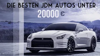 🌊⛩Die BESTEN JDM Autos unter 20000€!