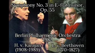 L. v. Beethoven's Symphony No. 3 (Eroica) in E-flat major, Op. 55: H. v. Karajan and BPO (1982)