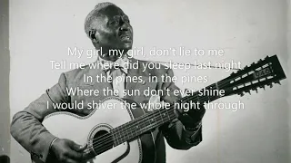 Lead Belly -  Where did you sleep last night (lyrics)