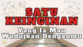 Satu Yang Mau Ia Wujudkan Untukmu #cinta #timelessreading #MELLAMORGEN #generalreading﻿ #tarot