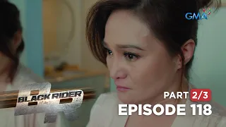 Black Rider: Sasha discovers William's dirty secret! (Full Episode 118 - Part 2/3)