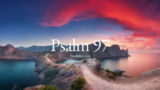 Psalm 97 (ESV) | Scripture Reading | HearBelieve.com