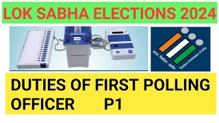 Duties of First Polling Officer | Duties of P1 | Lok Sabha Elections 2024
