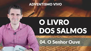 Lição 4 | O Senhor Ouve (Lição da Escola Sabatina 1T/2024)