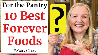 10 Best FOREVER FOODS For Your SURVIVAL PANTRY