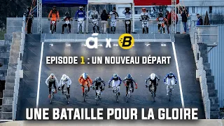 BMX RACE : UNE BATAILLE POUR LA GLOIRE - ÉPISODE 1