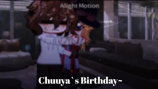 ˚ ༘♡ ·˚꒰ Chuuya`s Birthday ꒱ ₊˚ˑ༄ Soukoku ¡! ❞ [ Birthday Special ] Gacha Club BSD *ੈ✩‧₊˚