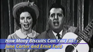 How Many Biscuits Can You Eat | June Carter and Tennessee Ernie Ford | Feb 26, 1959