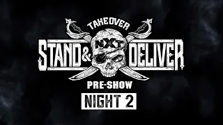 NXT TakeOver: Stand & Deliver Pre-Show – Night 2: April 8, 2021