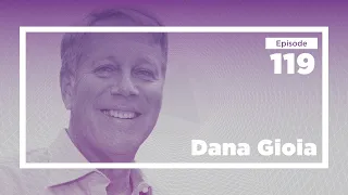 Dana Gioia on Becoming an Information Billionaire | Conversations with Tyler