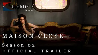 2013 Maison close - Season 02 - Noe Productions