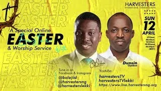 Easter & Worship Service | Pst. Bolaji Idowu & Dunsin Oyekan | Sun Apr 12th, 2020