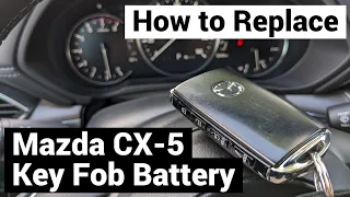 How to Replace Mazda CX-5 Key Fob Battery