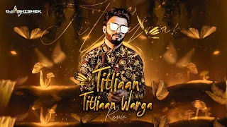 Titliaan X Titliaan Warga | Harrdy Sandhu | Sargun Mehta | Afsana Khan | Jaani | DJ Abhishek Mashup