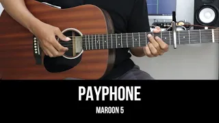 Payphone - Maroon 5 | EASY Guitar Tutorial with Chords / Lyrics