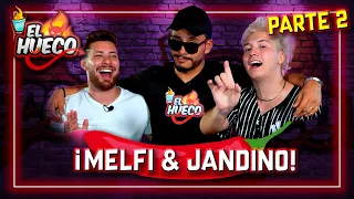 EL HUECO CON MELFI Y JANDINO🥃✨-PARTE 2