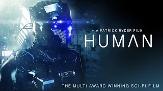 HUMAN - MULTI AWARD WINNING SCI-FI FILM