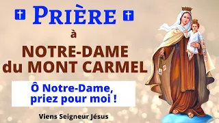 Prière à NOTRE DAME du MONT CARMEL 🙏 Prière pour DEMANDER une GRACE - Prière Catholique Chrétienne