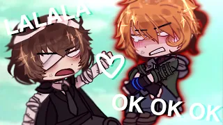 ★ ,, LA LA LA + OK OK OK ‘’ ☾ [] read desc please!! [] BSD [] 15 Soukoku [] fluff i think idk man