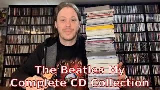 The Beatles My Complete CD Collection