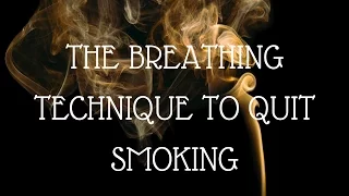 This Breathing Technique Helps You to Quit Smoking!