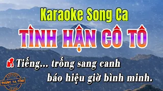 Karaoke Song Ca | TÌNH HẬN CÔ TÔ | Beat hay dễ hát