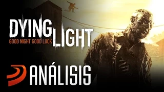 Análisis de Dying Light: "El fin del mundo"