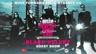 BLACK VELVET | GUEST SHOW | RUSSIA RESPECT SHOWCASE 2020 Club edition [FRONT ROW 4K]