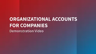 Organizational Accounts for Companies - Demonstration