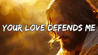 Your Love Defends Me (Lyrics) || Worship in : 80s - 90s