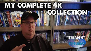 My COMPLETE  4K Movie Collection! 2023