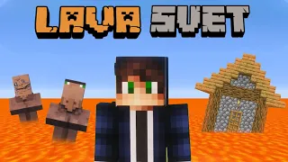 Minecraft Ali Svet Je LAVA