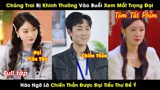 Chàng Trai Bị Khinh Thường Vào Buổi Xem Mắt Trọng Đại, Nào Ngờ Là Chiến Thần Được Đại Tiểu Thư Để Ý