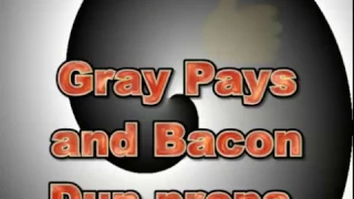 How To Make Gray Pays And Bacon (PROPA)