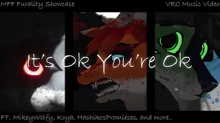 It's Ok You're Ok // MFF 2023 Furality Showcase // VRC Music Video