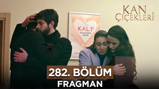 Kan Çiçekleri 282. Bölüm Fragmanı -  27 Mart Çarşamba